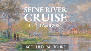 Seine River Cruise 2024 | ACE Cultural Tours