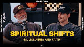 Spiritual Shifts: Billionaires And Faith - Mind Shift #083