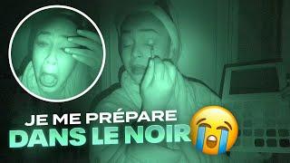 JE ME PRÉPARE DANS LE NOIR (Catastrophe )