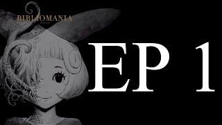 BIBLIOMANIA-Episode 1- Alice in Phantasmagoria(Animation)