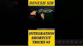 Integration Shortcut TRICKS #3 #shorts #dineshsir