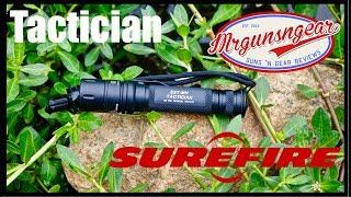 Surefire Tactician 800 Lumen Flashlight Review: Best Tactical EDC Light?