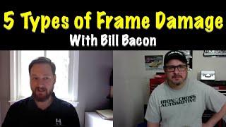 The 5 Types of Frame Damage with Bill Bacon