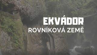 Ekvádor - rovníková země