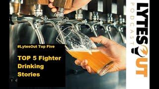 TOP 5 Fighter Drinking Stories - Lytes Out Podcast