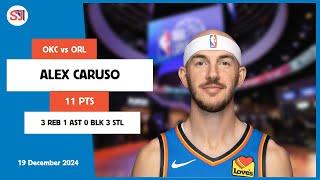 ALEX CARUSO 11 PTS vs ORL 19 Dec 24-25 OKC Highlights