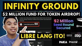 INFINITY GROUND AIRDROP! $2 MILLION RAISED FUND FOR PLAYERS! EARLY PLAYERS WILL GET REWARDS