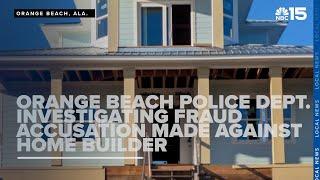 Orange Beach Police investigating theft accusation made against home builder - WPMI NBC 15