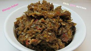 Mango Achar step by step Recipe Video II Real Nice Guyana.