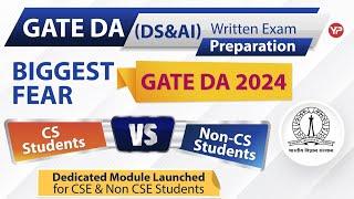 Biggest fear for GATE DA 2024 | Non CS student vs CS student | How Non CS students proceed?