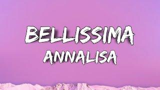 Annalisa - Bellissima (Testo/Lyrics)