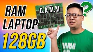 Đây là cây RAM laptop KHỦNG KHIẾP nhất thế giới?? Dell CAMM 128GB