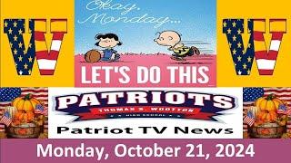 Patriot TV News - Monday, October 21, 2024