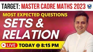 Master Cadre 2023 | Sets & Relation | Chetan Setia | Best Coaching For Master Cadre 2023