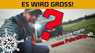 Es wird GROSS!! || Ich hole mein neues Fahrzeug ab || Projektvorstellung || SCHALLDOSE ON TOUR