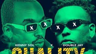 Kenny Sol ft Double Jay- Quality (Official audio)