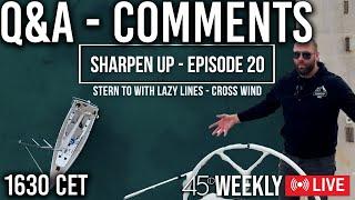 Stern-to Singlehanded Q&A - 45D WEEKLY Live