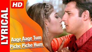 Aage Aage Tum Piche Piche Hum Lyrical Song | Alka Yagnik | Zinda Dil 2003 Romantic Songs | Abbas