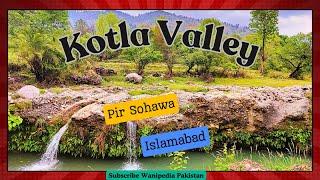 Kotla Valley, Pir Sohawa, Islamabad | Beautiful natural Valley near Islamabad | Family Picnic Site