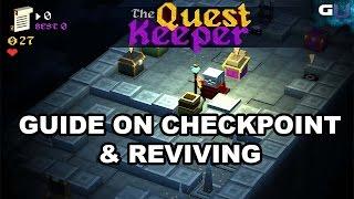 The Quest Keeper - Guide on Checkpoint and Reviving