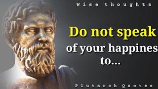 Insightful Quotes By Plutarch that Change the Worldview | Sayings, Wise Thoughts