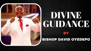 DIVINE GUIDANCE ON HOW TO HEAR GOD'S VOICE BY BISHOP DAVID OYEDEPO