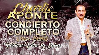 CHARLIE APONTE CONCIERTO COMPLETO / FESTIVAL VIVA LA SALSA  LIMA - PERÚ 2019