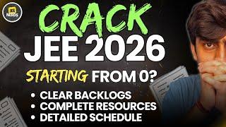 Starting from 0? You can still crack JEE 2026 • JEE 2026 • IIT