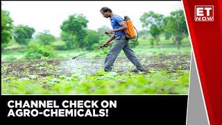 Antique Broking: Channel Check on Agro Chemicals | ET NOW | Business News