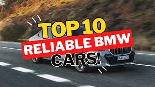 TOP 10 Most Reliable BMW To Buy Used | Are BMW's reliable?