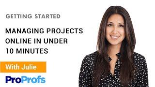 What Is Project Management? How to Manage Projects Online With ProProfs Project