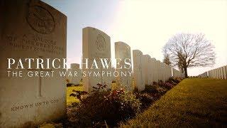 Patrick Hawes - The Great War Symphony