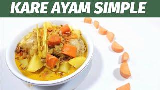 BIKINNYA CEPAT, TIDAK ADA BUMBU YANG DIHALUSKAN -- RESEP KARE AYAM SIMPLE \\ PRAKTIS HEMAT WAKTU