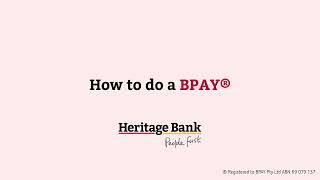 How to pay a bill with BPAY® | Heritage Bank