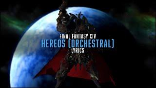 Heroes (Orchestral) with lyrics - FFXIV Orchestral Arrangement Album