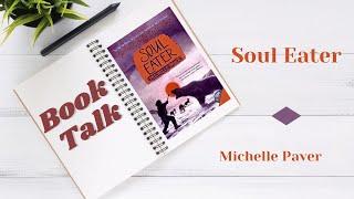 Soul Eater by Michelle Paver Book Review Book Talk Lets Read