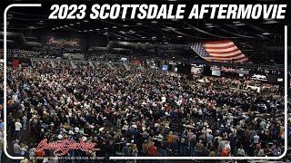 2023 Scottsdale Auction Aftermovie - BARRETT-JACKSON 2023 SCOTTSDALE AUCTION