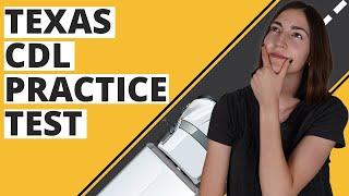 Texas CDL Practice Test 2023 (60 Questions with Explained Answers)