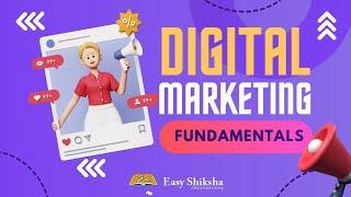 Overview of Digital Marketing in 1 Minutes | Fundamentals of Digital Marketing? | EasyShiksha