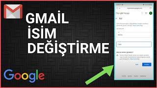 GMAİL İSİM DEĞİŞTİRME (Google Kullanıcı Adı)