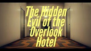 The Shining and the Hidden Evil of the Overlook hotel