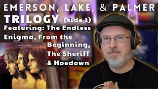 Reaction to Emerson, Lake, and Palmer: Trilogy (Side 1) | including The Endless Enigma & Hoedown