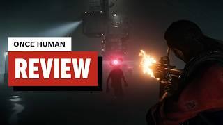 Once Human Review