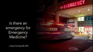 Is there an emergency for Emergency Medicine?