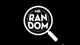 Mr. Random Intro