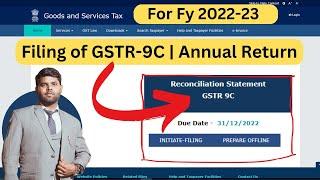 How To File GSTR9C Annual Return  2022-23 | filing of GSTR9C for fy 2022-23 | GSTR9C filing