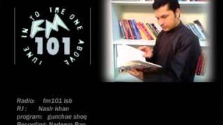 nasir mahmood khan fm 101 gunchae shoq