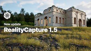 What's new in RealityCapture 1.5