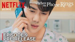 WHEN THE PHONE RINGS | EPISODE 9 PRE-RELEASE | Yoo Yeon Seok | Chae Soo Bin [ENG SUB