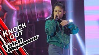 Yamone Zin Oo: A Thae Kwal Ma Nay Nae (Sandy Myint Lwin) | Knock Out - The Voice Myanmar 2019